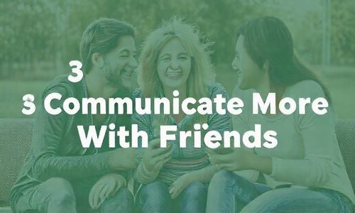 3. 和朋友多交流
