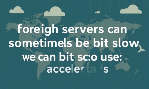 外国服务器有时候会有点慢, 我们Ke以用加速器