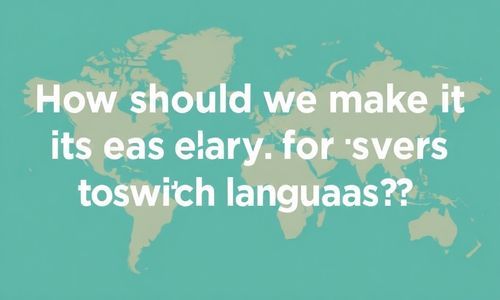 那我们应该怎么让用户轻松切换语言呢？