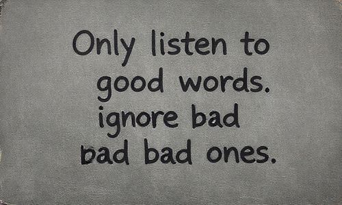 误区一:只听好话,不管坏话