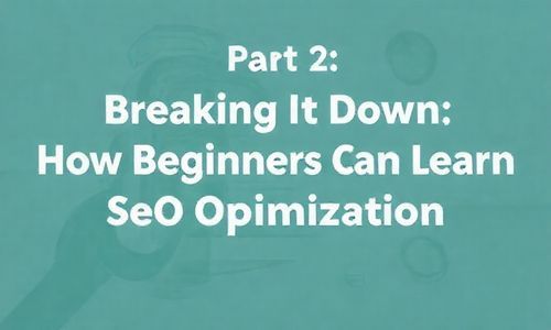 二、 分而化之，新手如何学习SEO优化