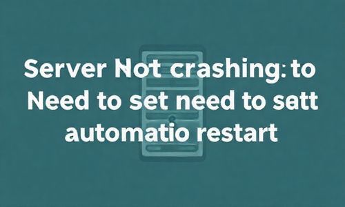 服务器不宕机, 得设置自动重启