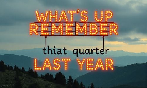 那啥,记得去年那个季度吗?