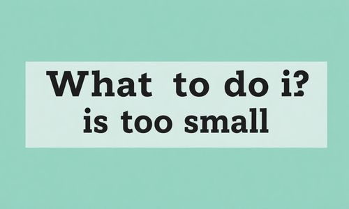 哇!字体太小了怎么办?